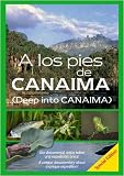 Deep into Canaima / A los pies de Canaima