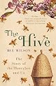 The Hive: The Story of the Honeybee and Us