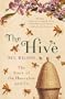 The Hive: The Story of the Honeybee and Us