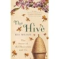 The Hive: The Story of the Honeybee and Us
