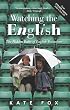 Watching the English: The Hidden Rules of English Behaviour