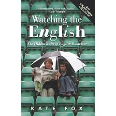 Watching the English: The Hidden Rules of English Behaviour