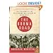 The Burma Road: The Epic Story of the China-Burma-India Theater in World War II (P.S.)