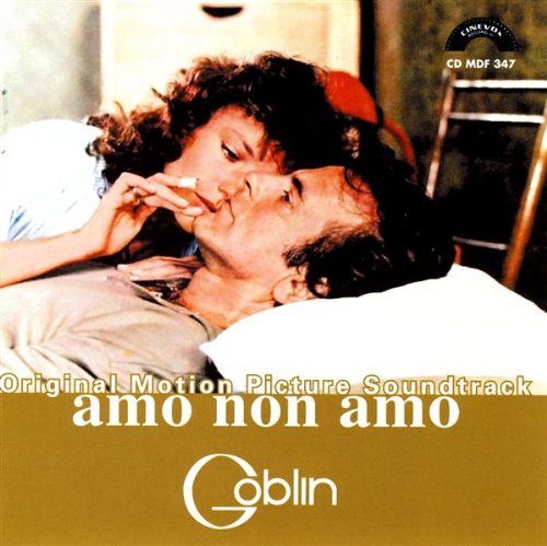 Amo Non Amo Agostino Marangolo Burt Bacharach Carlo Pennisi Fabio Pignatelli Goblin