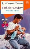 Bachelor Cowboy (Marriage Ties) (Harlequin Romance, 3562)
