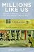 Book Millions Like Us