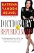 Book Dictionary of Republicanisms: The Indispensable Guide to What They Really Mean When They Say What They Think You Want to Hear (Nation Books)