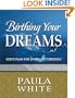 Birthing Your Dreams: God's Plan for Living Victoriously (God's Leading Ladies Workbook)