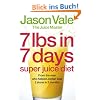 7lbs in 7 Days Super Juice Diet