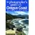 The Photographer's Guide to the Oregon Coast: Where to Find Perfect Shots and How to Take Them