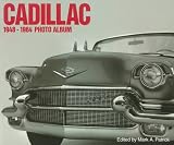 Cadillac: 1948-1964 Photo Album