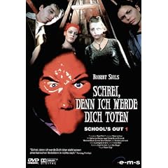 School's Out 1 - Schrei, denn ich werde dich t�ten