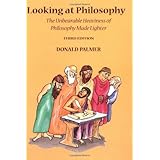 looking at philosophy the unbearable heaviness of philosophy made lighter
