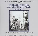 The Sections and the Civil War: Library Edition (A Basic History of the United States)