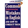 Common Embarrassing Mistakes in English: And How to Correct Them