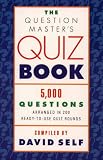 The Questionmaster's Quizbook: 5000 Questions Arranged in 200 Ready-to-use Quiz Rounds (Self)