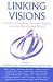Books : Linking Visions: Feminist Bioethics, Human Rights, & the Developing World (Studies in Social, Political, and Legal Philosophy)