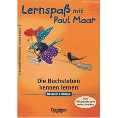 Lernspa� mit Paul Maar. Die Buchstaben kennen lernen. Deutsch 1. Klasse