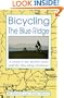 Bicycling the Blue Ridge: A Guide to the Skyline Drive and the Blue Ridge Parkway