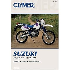 Suzuki DR250/350, 1990-1994: Clymer Workshop Manual (Clymer Motorcycle Repair)