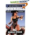Downhill: 6Life Cycle of a Gravity Goddess, The