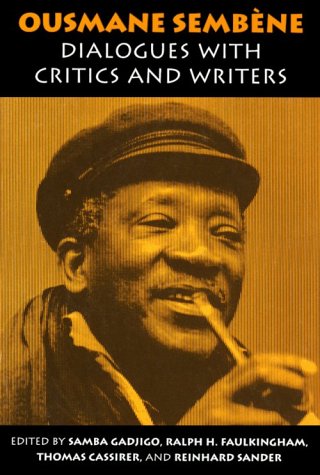 Ousmane Sembene: Dialogues With Critics and Writers