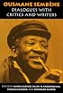 Ousmane Sembene: Dialogues With Critics and Writers