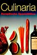 Culinaria. Europ�ische Spezialit�ten