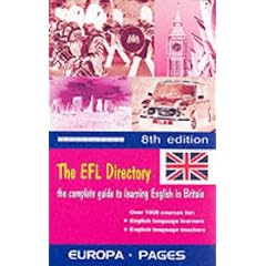 The EFL Directory 2003: The Complete Guide to Learning English in Britain (8th Edition)