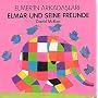 Elmar und seine Freunde