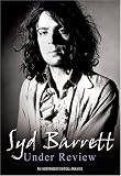 Syd Barrett - Under Review
