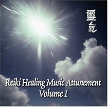 Reiki Healing Music Attunement Volume 1