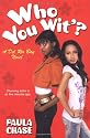 Who You Wit'?: A Del Rio Bay Clique Novel (del Rio Bay Clique Novels)