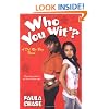 Who You Wit'?: A Del Rio Bay Clique Novel (del Rio Bay Clique Novels)
