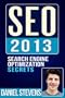 SEO 2013: Search Engine Optimization Secrets