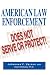 Book American Law Enforcement: Does Not Serve Or Protect!