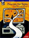 View Book 'Protecting Our Rights : What Goes on the Internet (National Issues Forum)'