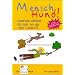 Hunde und Menschenerziehung