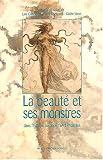 Revue Presses Sorbonne Nouvelle  / La beauté et ses monstres dans l'Europe baroque 16e-18e siècles