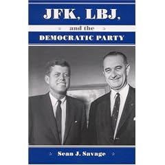 JFK, LBJ, and the Democratic Party