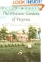 The Pleasure Gardens of Virginia: From Jamestown to Jefferson
