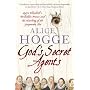 God's Secret Agents: Queen Elizabeth's Forbidden Priests and the Hatching of the Gunpowder Plot