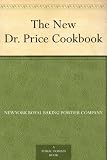 The New Dr. Price Cookbook