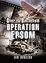 Operation EPSOM, Over the Battlefield