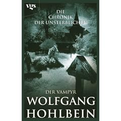 Die Chronik der Unsterblichen: Der Vampyr. Die Chronik der Unsterblichen 02.: Bd 2 (Gebundene Ausgabe)