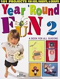 Year Round Fun 2: A Book for All Seasons