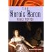 The Heroic Baron (Avalon Romance)