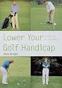 Lower Your Golf Handicap: Under 10 in 10 Weeks