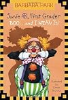 Junie B., First Grader: Boo and I Mean It! 
