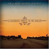 Bluegrass Tribue To The Eagles On A Dark CD Cover